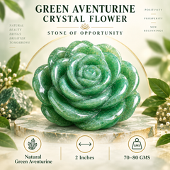 GREEN AVENTURINE CRYSTAL FLOWER (STONE OF OPPORTUNITY) SIZE: 2 INCHES, 80-100 GMS